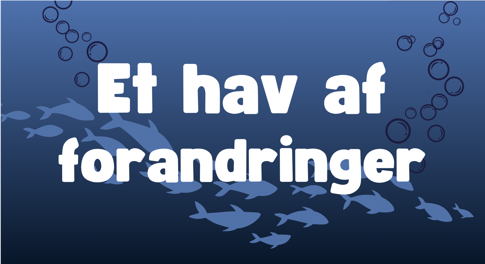 Book forløbet: Et hav af forandringer